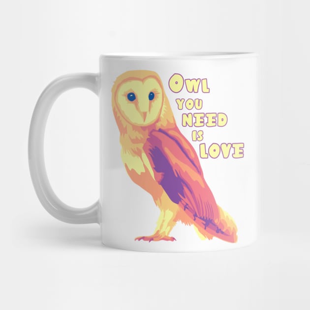 Owl You Need Is Love by Slightly Unhinged